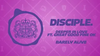 BARELY ALIVE - Deeper In Love Ft. Great Good Fine OK