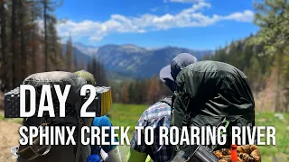 Day 2 - Sphinx Creek to Roaring River (The Big SEKI Loop)