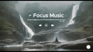 Focus Music For Work And Studying / Background Music For Concentration, Study Music, Thinking Music