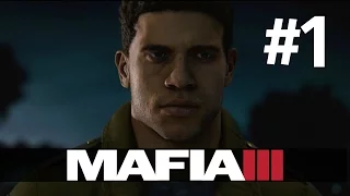 Прохождение Mafia 3.Часть 1(Первые впечатления)