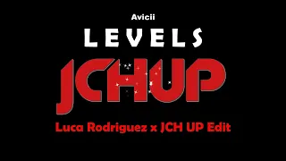 Avicii - Levels Remix 2023 (Luca Rodriguez x JCH UP EDIT) [TECHNO Bootleg / EDM / DANCE / ELECTRO]