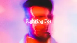 LYOD ft. Bad Actor - Fighting For (Official Lyric Visual)