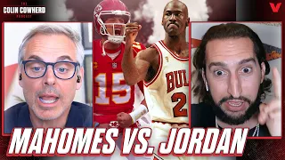The ONE THING Nick Wright sees in both Mahomes & Michael Jordan | Colin Cowherd Podcast