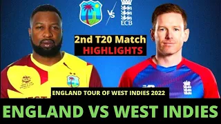 England vs West Indies 2nd t20 2022 highlights England tour of West Indies 2022 ENG VS WI highlights