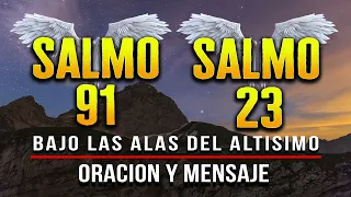 SALMO 91 SALMO 23 "LA ORACION PODEROSA" DIOS AMADO PIDO TU BENDICION