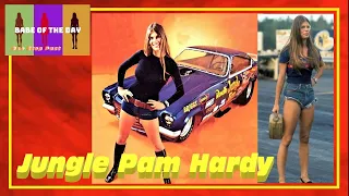 JUNGLE PAM HARDY Babe of the Day (Funny Car Drag Racing Icon; Jungle Jim Liberman)