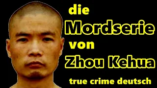 der Fall Zhou Kehua- true crime deutsch