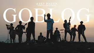 Goblog - Asep Balon x @UDINANDFRIENDS x Febby (Official Music Video)