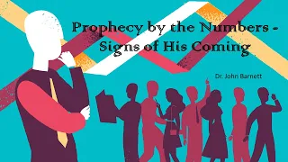 WNS-32 JESUS IDENTIFIES THE FINAL GENERATION--Understanding Prophecy Numbers & Signs of His Coming