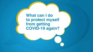 What can I do to protect myself from getting COVID-19 again? - Just a Minute with Dr. Peter Marks