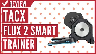 Tacx Flux 2 Smart Trainer Black, One Size Review