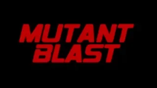 MUTANT BLAST: Bubble Gum & Kick Ass - Trailer