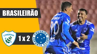 LONDRINA 1 X 2 CRUZEIRO | BRASILEIRÃO SÉRIE B 2022 | GOLS