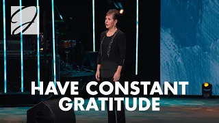 Have Constant Gratitude | Joyce Meyer