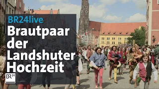 Geheimnis um das Brautpaar der Landshuter Hochzeit wird gelüftet | BR24live