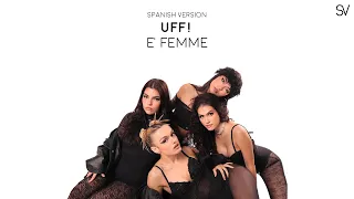 E'FEMME - Uff! (Lyrics Video/Spanish Version)
