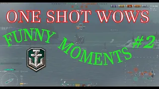 One Shot WoWS / Funny Moments #2 / Лучшие игровые приколы (Смешные моменты в играх)