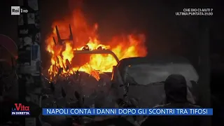 Napoli conta i danni dopo gli scontri tra tifosi - La vita in diretta 16/03/2023