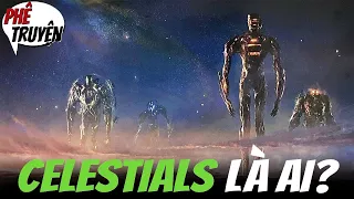 CELESTIALS LÀ AI?? | NGUỒN GỐC & SỨC MẠNH (ETERNALS 2021)