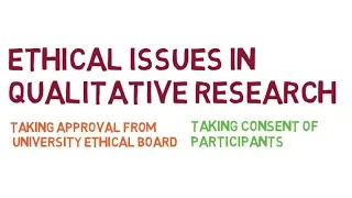 What are ethical issues in qualitative research