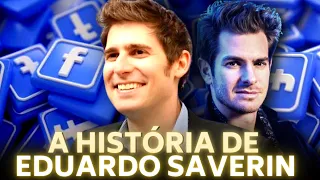 O BRASILEIRO COFUNDADOR DO FACEBOOK - A HISTÓRIA DE EDUARDO SAVERIN