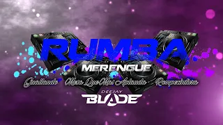 RUMBA MERENGUE Guallando - Mesa Que Mas Aplauda - Rompecintura (Dj Blade Popayan) 2023