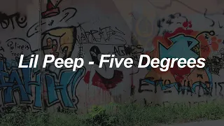 lil peep - five degrees (lyrics)