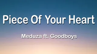 Meduza ft. Goodboys - Piece Of Your Heart 1 Hour (Lyrics)