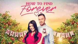 How to Find Forever (2022) Lovely Romantic Adventure Trailer with Erin Agostino & Aaron Ashmore