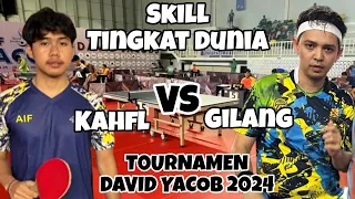 SKILL TINGKAT DUNIA 🇲🇨 GILANG 🆚️ KAHFI 🏓 TURNAMEN DAVID YACOBS JAKARTA