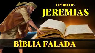 Livro de Jeremias 17 ao 52 - Promessa de Uma Nova Aliança Bíblia Falada