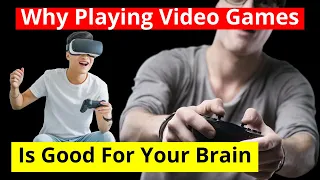 5 Secret Reasons Why Playing Video Games Is Good For Your Brain