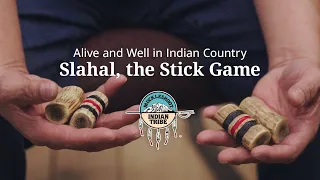 Alive and well in Indian Country - Slahal, the Stick Game