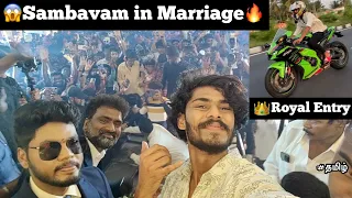 😱Sambavam in Marriage🔥|👑TTF Royal Entry in hr marriage |💚Entered in zx10r |