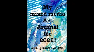 2022  Mixed Media Art Journal!  52 Prompts in 22 weeks!