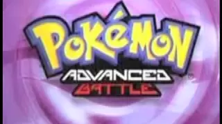 Pokemon Advanced Battle Opening Theme Song (Full)