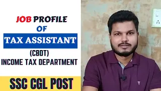 Job Profile of Tax Assistant CBDT I Work Load, Transfer, Promotion, Salary