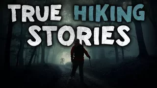 8 True Scary Hiking / Backpacking Horror Stories