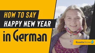 How to say "Happy New Year" in German plus more German phrases for beginners | Rosetta Stone®