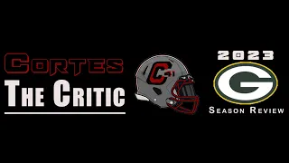 Cortes The Critic Green Bay Packers 2023 Recap