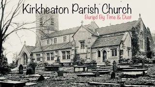 Kirkheaton Parish Church, (St John’s) Huddersfield. #odersfelt