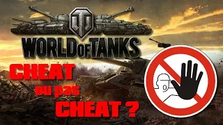 World of Tanks - Triche ou pas triche ?