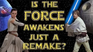 Is Force Awakens just a REMAKE?