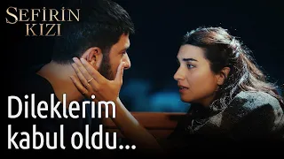 Sefirin Kızı 52. Bölüm (Final) - Dileklerim Kabul Oldu....