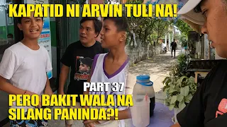 PART 37 | ARVIN" WOW TULI NA KAPATID NIYA! PERO BAKIT WALA NA SILANG PANINDA?!