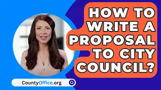 How To Write A Proposal To City Council? - CountyOffice.org