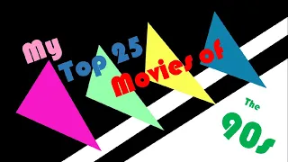 My Top 25 Movies of the 90s (for Tim Talks Talkies Community List)