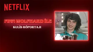 Stranger Things | Finn Wolfhard Kulis Röportajı | Netflix