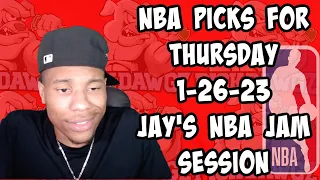 NBA Picks & Predictions Thursday 1/26/23 | Jay's NBA Jam Session