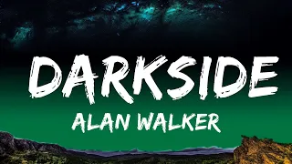 1 Hour |  Alan Walker - Darkside (Lyrics) ft. Au/Ra and Tomine Harket  | Lyrical Harmony